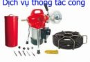 Dịch vụ Thông Tắc Bồn Cầu -Thông tắc cống.tại Hà Nội giá rẻ uy tín.